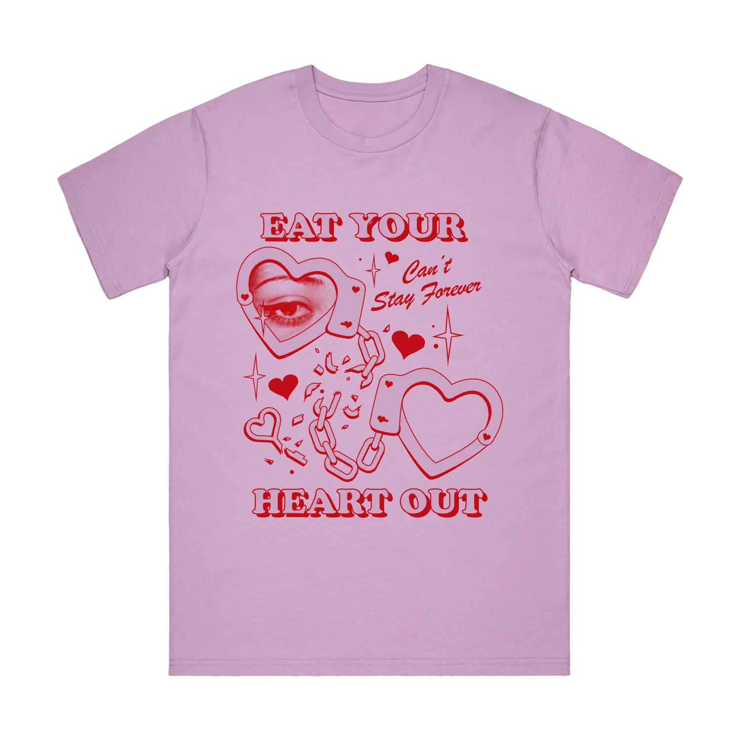 Passion Eight Records - Eat Your Heart Out - Can't Stay Forever Tee
