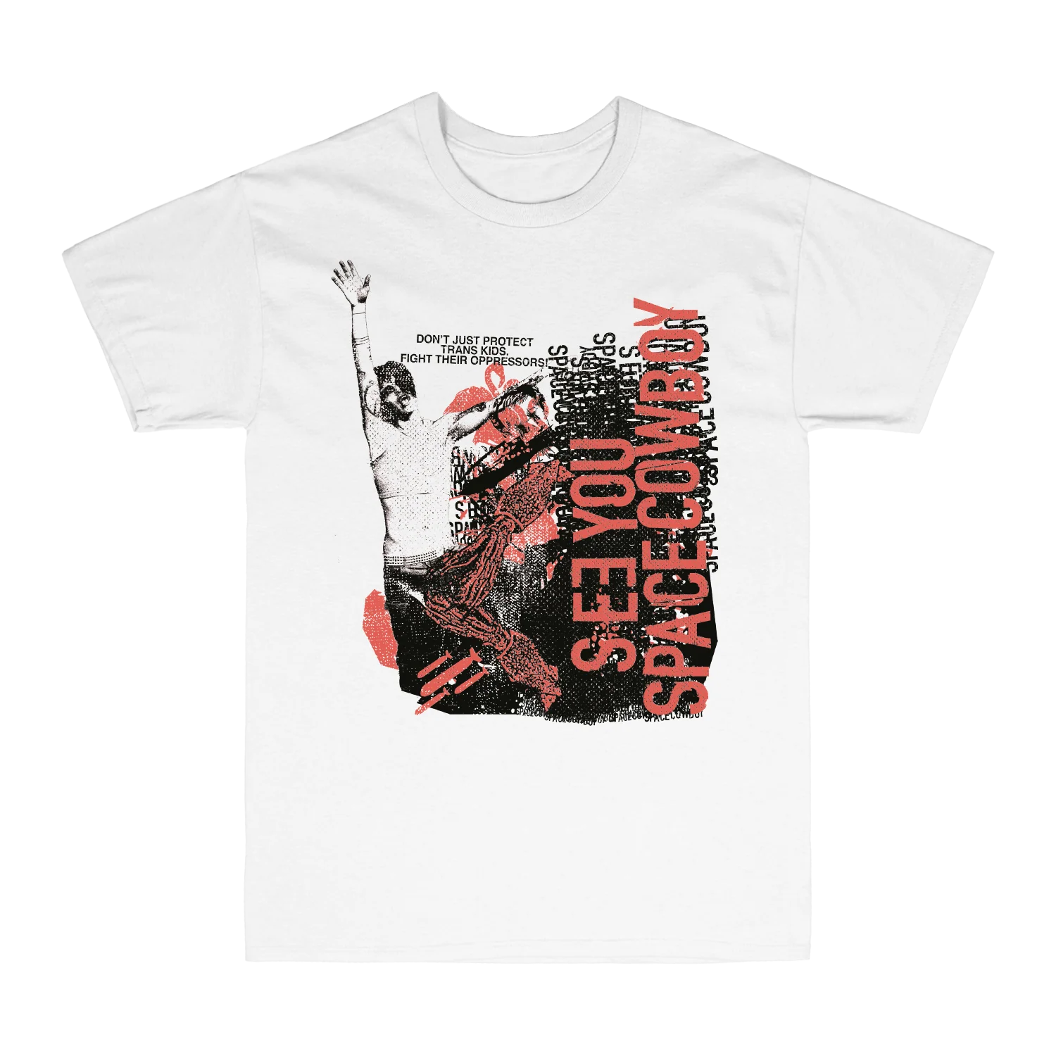 SeeYouSpaceCowboy - Fight Their Oppressors T-Shirt - White