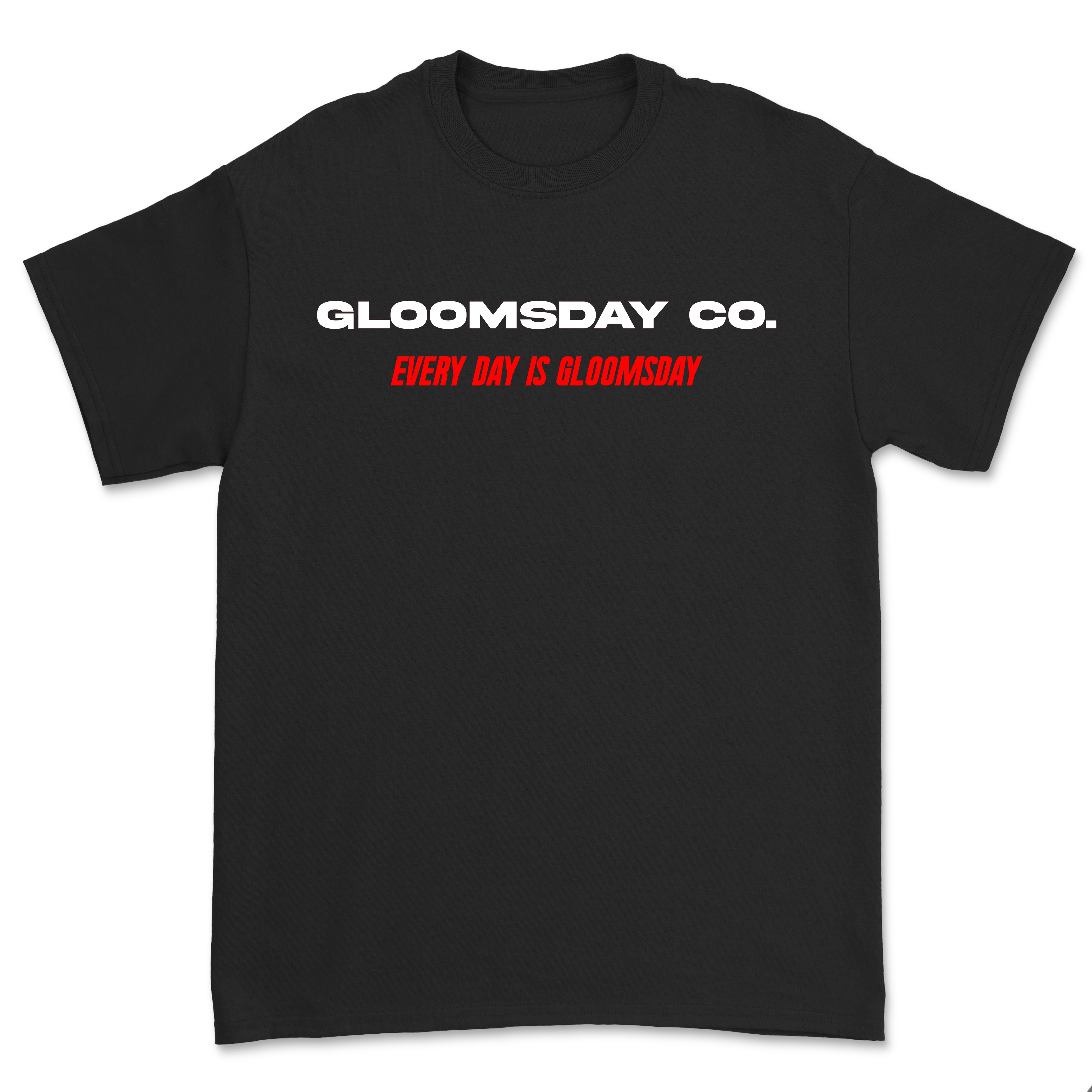 GLOOMSDAY - Everyday Tee