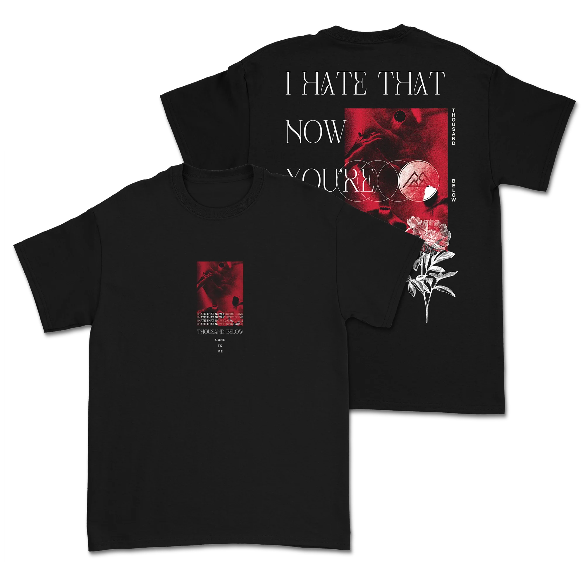 Thousand Below  - Hate That You're Gone T-Shirt
