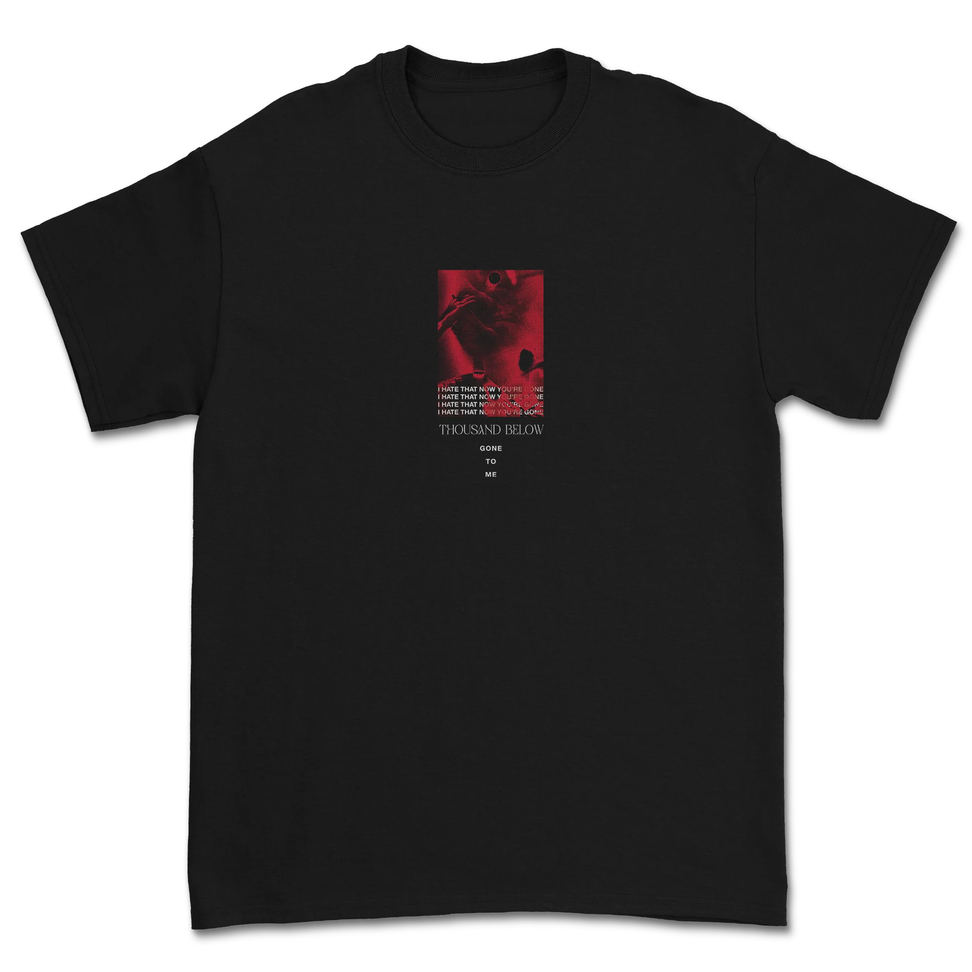 Thousand Below  - Hate That You're Gone T-Shirt - Image 2