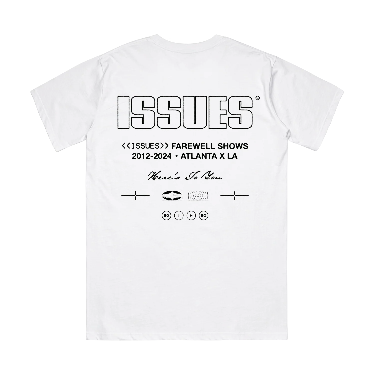 ISSUES - Here's To You White Tee - Image 2