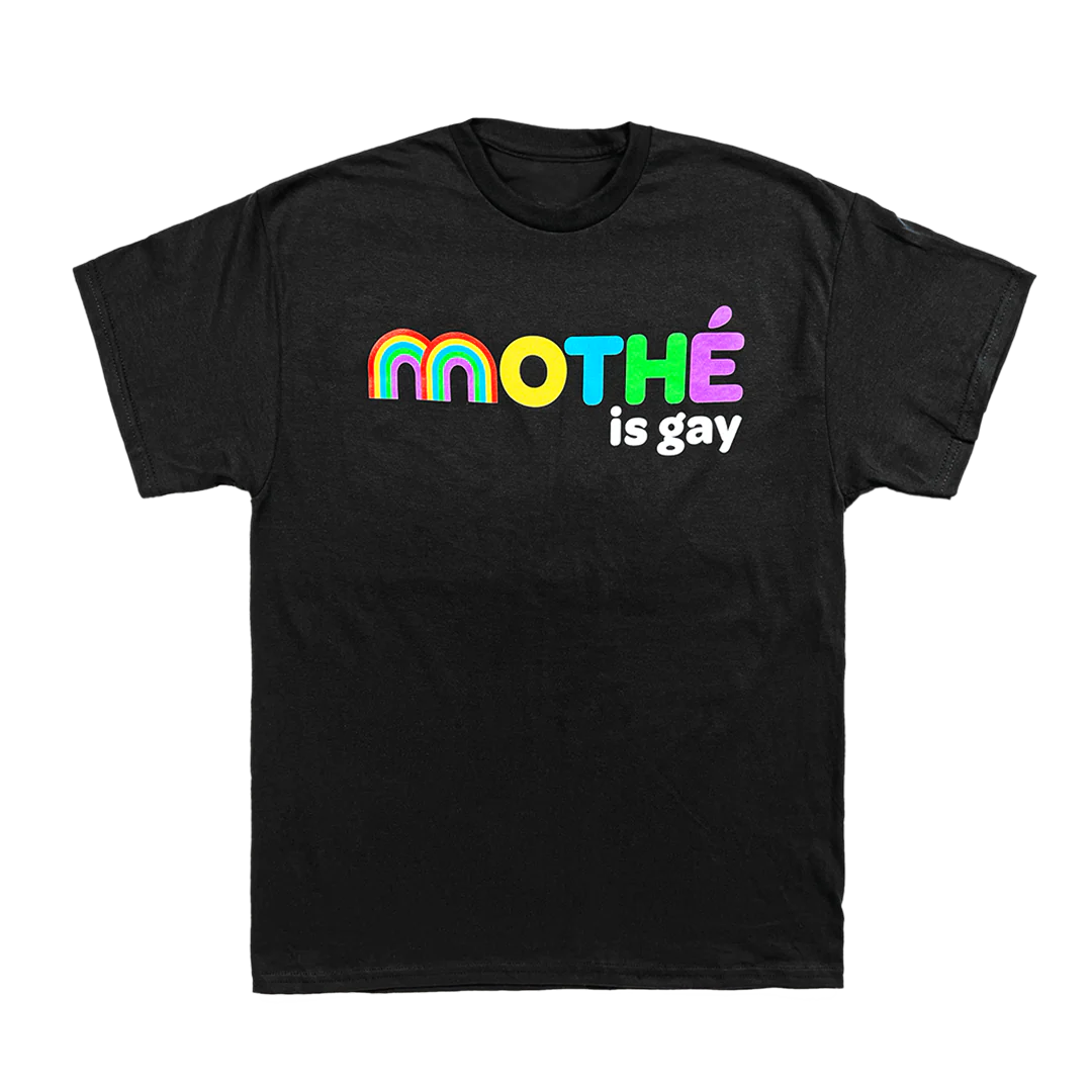 Mothé is Gay Tee