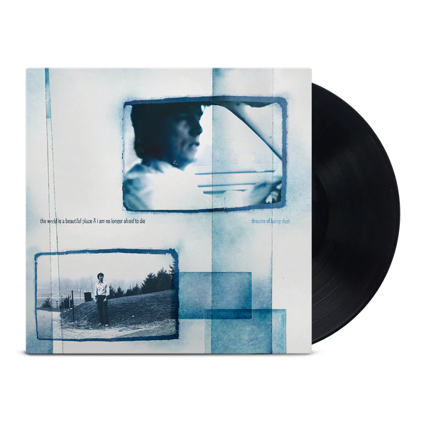 The World Is A Beautiful Place & I Am No Longer Afraid To Die - Dreams of Being Dust Black LP