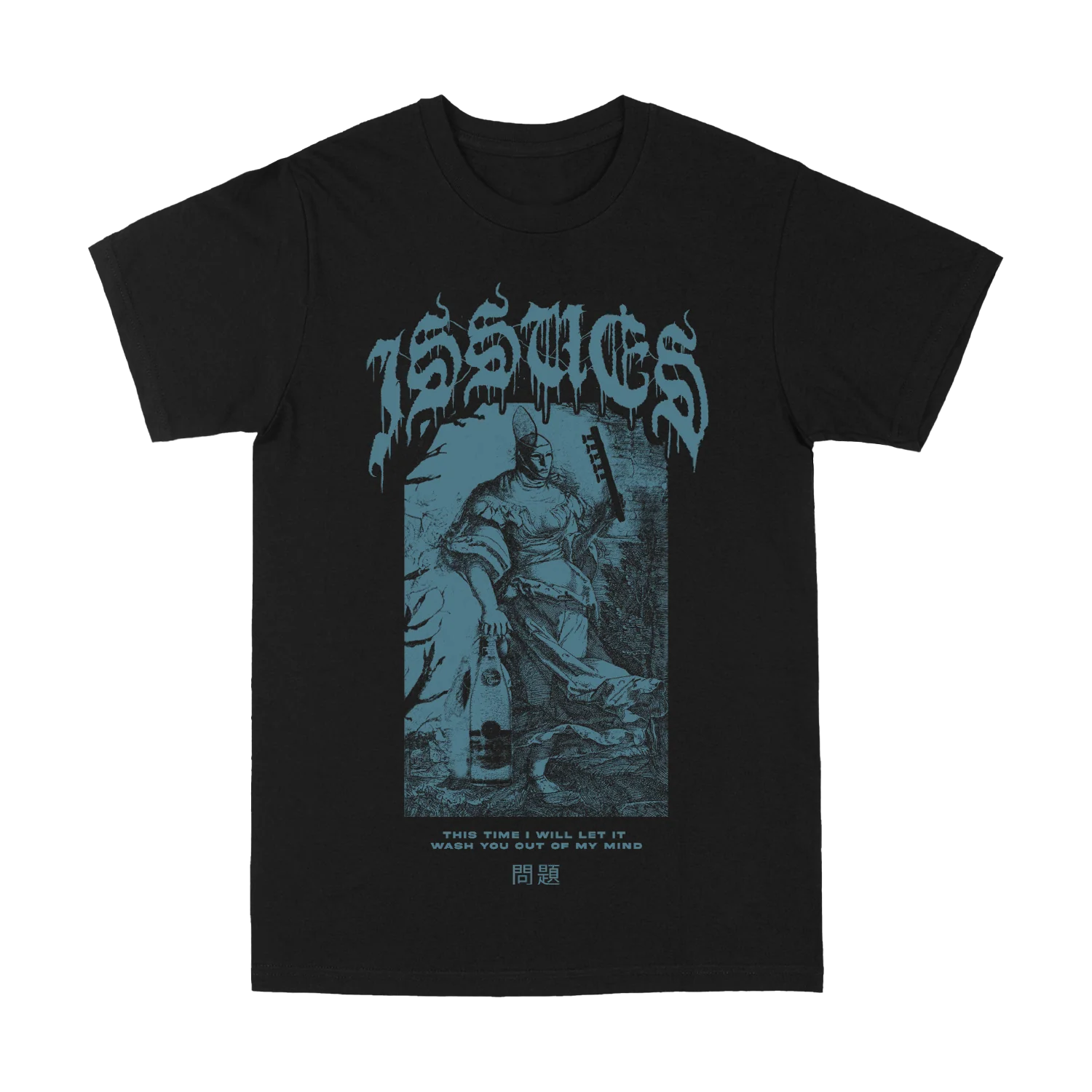 ISSUES - Wash You Out Tee